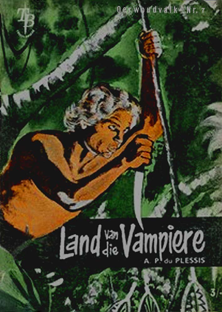7. Land van die vampiere - A. P. du Plessis (1960)